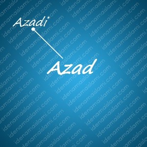 variasi arti nama Azad untuk nama bayi laki laki islami