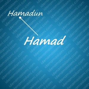 variasi arti nama Hamad untuk nama bayi laki laki islami