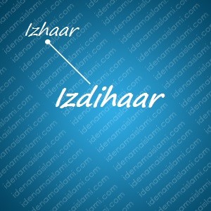 variasi arti nama Izdihaar untuk nama bayi laki laki islami