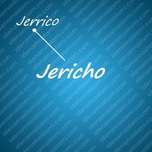 variasi arti nama Jericho untuk nama bayi laki laki islami