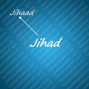 variasi arti nama Jihad untuk nama bayi laki laki islami