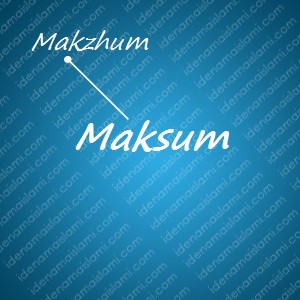 variasi arti nama Maksum untuk nama bayi laki laki islami