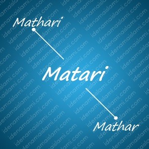 variasi arti nama Matari untuk nama bayi laki laki islami