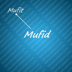 variasi arti nama Mufid untuk nama bayi laki laki islami