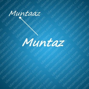 variasi arti nama Muntaz untuk nama bayi laki laki islami
