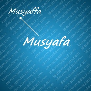 variasi arti nama Musyafa untuk nama bayi laki laki islami