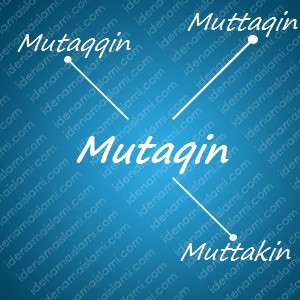 variasi arti nama Mutaqin untuk nama bayi laki laki islami