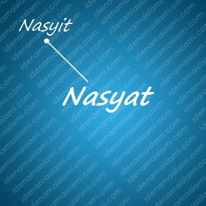 variasi arti nama Nasyat untuk nama bayi laki laki islami