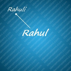 variasi arti nama Rahul untuk nama bayi laki laki islami