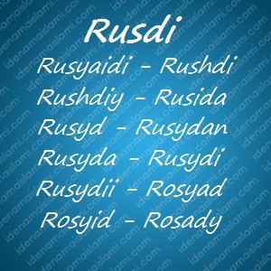 variasi arti nama Rusdi untuk nama bayi laki laki islami