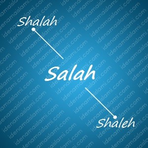 variasi arti nama Salah untuk nama bayi laki laki islami