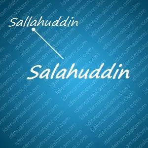 variasi arti nama Salahuddin untuk nama bayi laki laki islami