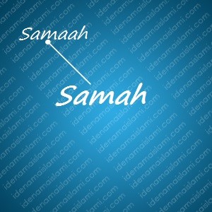 variasi arti nama Samah untuk nama bayi laki laki islami