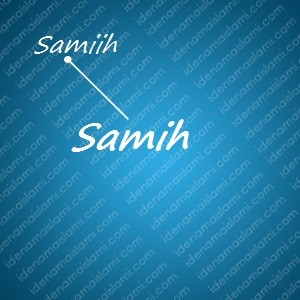 variasi arti nama Samih untuk nama bayi laki laki islami