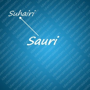 variasi arti nama Sauri untuk nama bayi laki laki islami