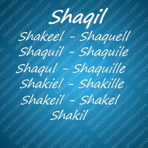variasi arti nama Shaqil untuk nama bayi laki laki islami