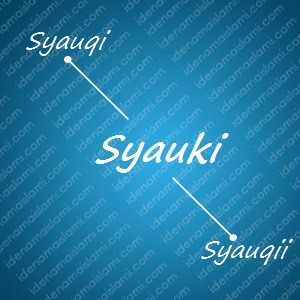 variasi arti nama Syauki untuk nama bayi laki laki islami