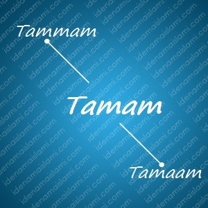 variasi arti nama Tamam untuk nama bayi laki laki islami