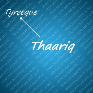variasi arti nama Thaariq untuk nama bayi laki laki islami