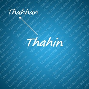 variasi arti nama Thahin untuk nama bayi laki laki islami