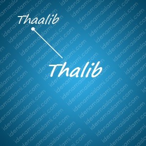 variasi arti nama Thalib untuk nama bayi laki laki islami