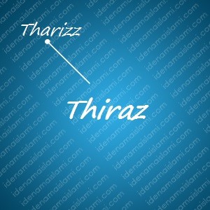 variasi arti nama Thiraz untuk nama bayi laki laki islami