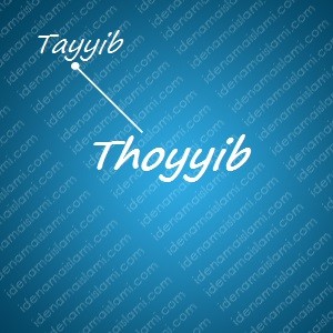 variasi arti nama Thoyyib untuk nama bayi laki laki islami