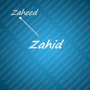 variasi arti nama Zahid untuk nama bayi laki laki islami