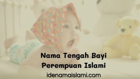 nama tengah bayi perempuan islami