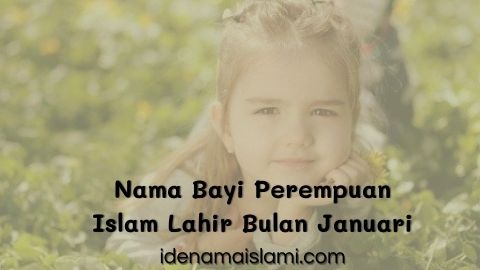 Nama Bayi Perempuan Islam Lahir Bulan Januari 